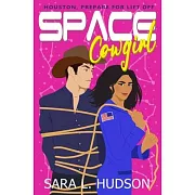 Space Cowgirl: Houston, All Systems Go