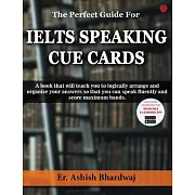 The Perfect Guide For IELTS SPEAKING CUE CARDS