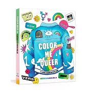 Color Me Queer: The LGBTQ+ Coloring and Activity Book