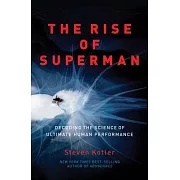 The Rise of Superman: Decoding the Science of Ultimate Human Performance