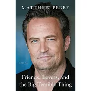 Friends, Lovers, and the Big Terrible Thing