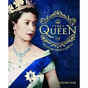 The Queen: The Life and Times of Elizabeth II