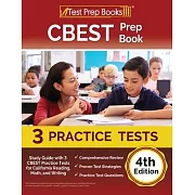 CBEST Prep Book: Study Guide with 3 CBEST Practice Tests for California Reading, Math, and Writing [4th Edition]