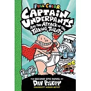 Captain Underpants and the Attack of the Talking Toilets: Color Edition (Captain Underpants #2) (Color Edition)