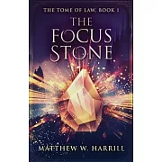 The Focus Stone