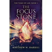 The Focus Stone