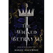 The Wicked Betrayal