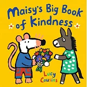 Maisy’s Big Book of Kindness