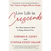 Live Life in Crescendo: Your Most Important Work Is Always Ahead of You