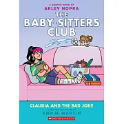 Claudia and the Bad Joke: A Graphic Novel (the Baby-Sitters Club #15)