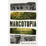 Narcotopia: In Search of the Asian Drug Cartel That Survived the CIA