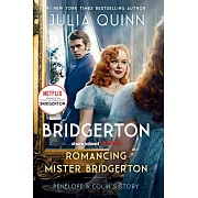 Romancing Mister Bridgerton [TV Tie-in]