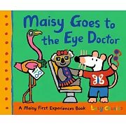 Maisy Goes to the Eye Doctor