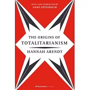 The Origins of Totalitarianism: With a New Introduction by Anne Applebaum