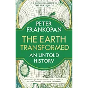 The Earth Transformed: An Untold History