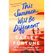 This Summer Will Be Different
