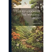 The Kingdom Of The Winding Road