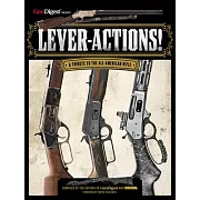 Lever-Actions!: A Tribute to the All-American Rifle