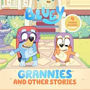 Bluey四合一故事集Bluey: Grannies and Other Stories: 4 Stories in 1 Book. Hooray!