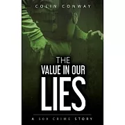 The Value in Our Lies