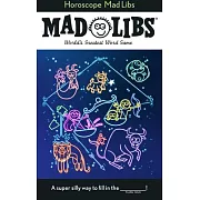 Horoscope Mad Libs: World’s Greatest Word Game