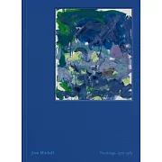 Joan Mitchell: Paintings: 1979-1985