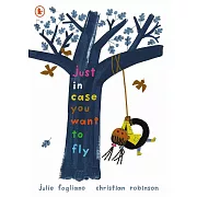 Just in Case You Want to Fly