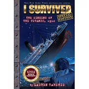 I Survived the Sinking of the Titanic, 1912 (Special Edition: I Survived #1)