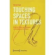 Touching Spaces in Textures: Affective Humor and Dialogism in Contemporary Literature
