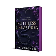 Ruthless Creatures: Queens and Monsters Book 1