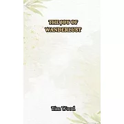 The Joy of Wanderlust