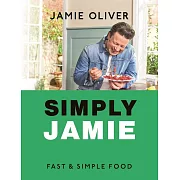 Simply Jamie: Fast & Simple Food