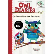 Eva and the New Teacher: A Branches Book (Owl Diaries #21)