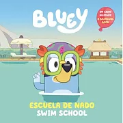 Bluey: Swim School/Escuela de Natación (Bilingual English-Spanish Edition): Un Libro Bilingüe