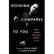 Nothing Compares to You: What Sinead O’Connor Means to Us
