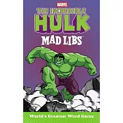 The Hulk Mad Libs: World’s Greatest Word Game