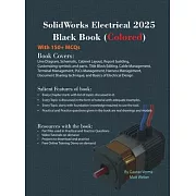 SolidWorks Electrical 2025 Black Book: (Colored)
