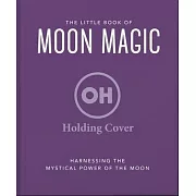 The Little Book of Moon Magic
