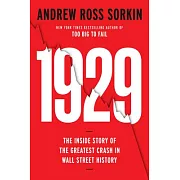 1929: The Inside Story of the Greatest Crash in Wall Street History
