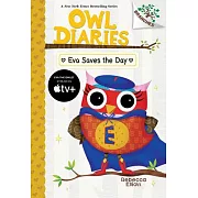 Eva Saves the Day: A Branches Book (Owl Diaries #22)