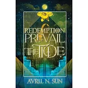 Prevail the Tide: A Fantasy Romance Tale of Dark Mystery and Magic, with Plot Twists, Action and Adventure (Redemption Series 2)