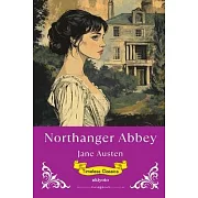 Northanger Abbey Timeless Classics