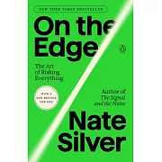 On the Edge: The Art of Risking Everything