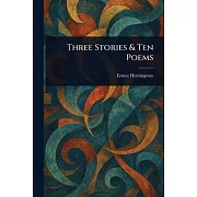 Three Stories & Ten Poems