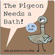 The Pigeon Needs a Bath! (Board Book)
