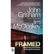 Framed: Astonishing True Stories of Wrongful Convictions