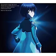 魔法科高中的劣等生 雙七篇＆越野障礙篇＆古都內亂篇  原聲帶