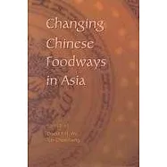 Changing Chinese Foodways in Asia