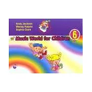 兒童歌唱學英語 6.(Music World for Children)