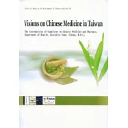 Visions on Chinese Medicine in Taiwan